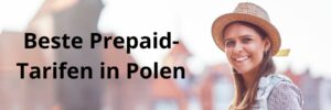 main_beste Prepaid-Tarifen in Polen